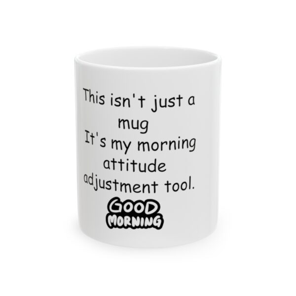 Ceramic Mug, 11oz: Good Morning