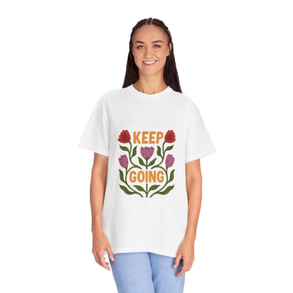 Keep Going Floral Unisex T-Shirt - Inspirational Garden Design - Image 3
